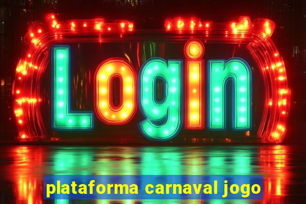 plataforma carnaval jogo